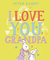 Peter Rabbit I Love You GrandpaBeatrix Potter
