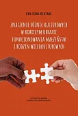 Znaczenie różnic kulturowych w kobiecym obrazie funkcjonowania małżeństw i rodzin wielokulturowych Znaczenie różnic kulturowych w kobiecym obrazie funkcjonowania małżeństw i rodzin wielokulturowych