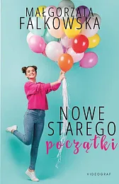 Nowe starego początkiMałgorzata Falkowska Nowe starego początkiMałgorzata Falkowska