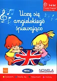 Uczę się angielskiego śpiewająco Książka nagrania scenariusze zajęć Uczę się angielskiego śpiewająco Książka nagrania scenariusze zajęć