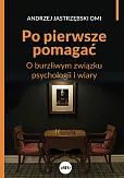 Po pierwsze pomagać
