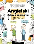 Angielski dla dzieci Zdanie po zdaniu Angielski dla dzieci Zdanie po zdaniu