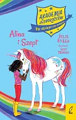 Akademia Jednorożców Tom 8 Alina i Szept
