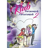 Klub Porzuconych Narzeczonych 2Joanna Nowak