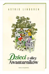 Dzieci z ulicy AwanturnikówAstrid Lindgren