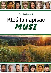 Ktoś to napisać musiDamian Barczuk