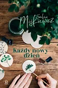 Każdy nowy dzień Każdy nowy dzień