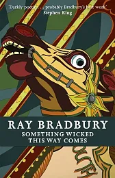 Something Wicked This Way ComesRay Bradbury
