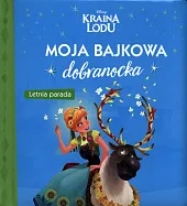 Moja bajkowa dobranocka. Letnia parada. Disney,