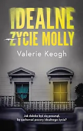 Idealne życie MollyValerie Keogh