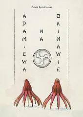 Adam i Ewa na OkinawiePaweł Jałoszyński