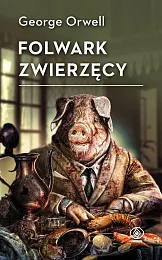 Folwark zwierzęcyGeorge Orwell