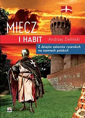 Miecz i habitAndrzej Zieliński Miecz i habitAndrzej Zieliński