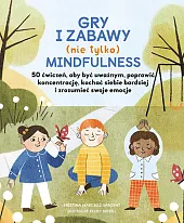 Gry i zabawy nie tylko mindfulness