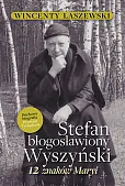 Stefan Błogosławiony Wyszyński Stefan Błogosławiony Wyszyński