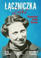 Łączniczka "Zośki"