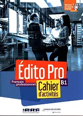 Edito Pro B1 Ćwiczenia + CDmp3Romain Racine Edito Pro B1 Ćwiczenia + CDmp3Romain Racine