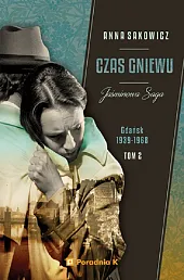 Jaśminowa Saga Tom 2 Czas gniewuAnna Sakowicz