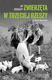 Zwierzęta w Trzeciej Rzeszy Zwierzęta w Trzeciej Rzeszy