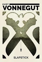Slapstick albo nigdy więcej samotności!Kurt Vonnegut
