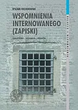 Wspomnienia internowanego (zapiski) Wspomnienia internowanego (zapiski)