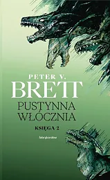 Pustynna włócznia Księga 2V.Peter Brett