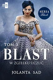 Blast W zgiełku uczuć Black Tom,Jolanta Sad