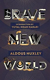 Brave New WorldAldous Huxley Brave New WorldAldous Huxley