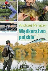 Wędkarstwo polskieAndrzej Paruzel