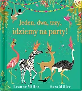 Jeden, dwa, trzy, idziemy na party!