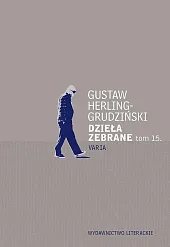 Dzieła zebrane tom 15Gustaw Herling-Grudziński
