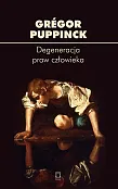Degeneracja praw człowieka Degeneracja praw człowieka