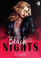 Black Nights Tom 1 Część 2J.E. Arosh Black Nights Tom 1 Część 2J.E. Arosh