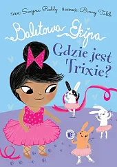 Baletowa Ekipa Gdzie jest Trixie?Swapna Reddy