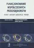 Funkcjonowanie współczesnych przedsiębiorstw Funkcjonowanie współczesnych przedsiębiorstw
