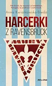 Harcerki z Ravensbruck Harcerki z Ravensbruck
