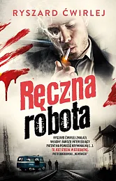 Ręczna robotaRyszard Ćwirlej