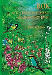 Rok pozytywnych myśli Czarownicy EwkiEwa Szadyn