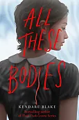 All These Bodies All These Bodies