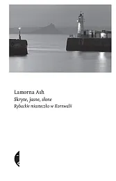 Skryte, jasne, słoneLamorna Ash