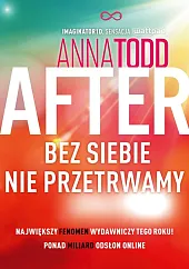 After 4. Bez siebie nie przetrwamyAnna Todd