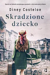 Skradzione dzieckoDiney Costeloe