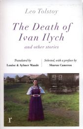 The Death of Ivan Ilych and other stories The Death of Ivan Ilych and other stories