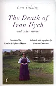 The Death of Ivan Ilych and other stories The Death of Ivan Ilych and other stories