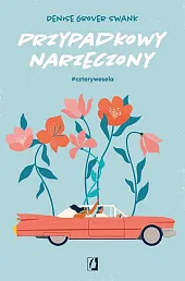Przypadkowy narzeczonyGrover Swank Denise
