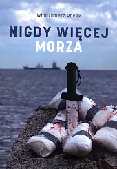 Nigdy więcej morzaWłodzimierz Pacek