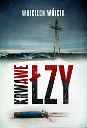 Krwawe łzyWojciech Wójcik