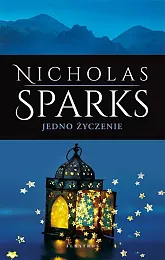 Jedno życzenieNicholas Sparks