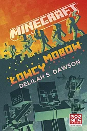 Minecraft Łowcy mobówS.Delilah Dawson