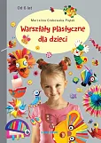 Warsztaty plastyczne dla dzieci Warsztaty plastyczne dla dzieci